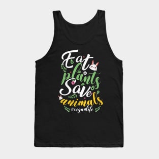 Eat Plants and Save Animals Tank Top